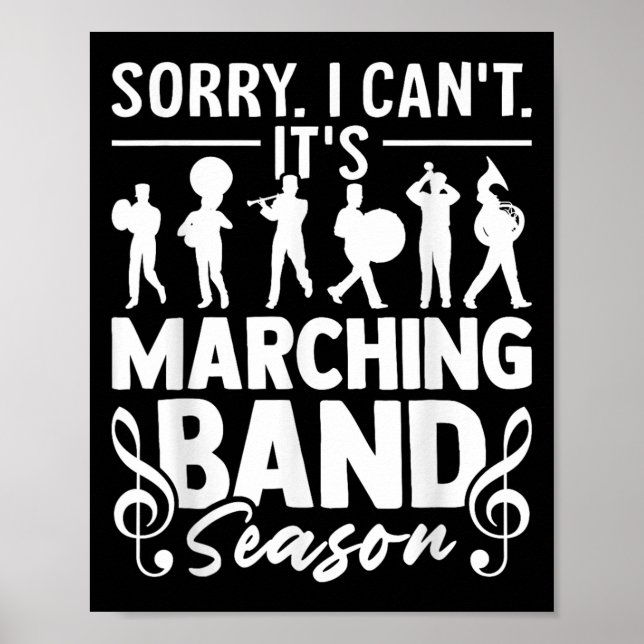 Poster Sorry I Can't It's Marching Band Season Funny Band (Devant)