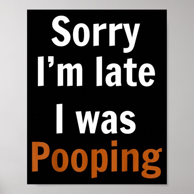 Poster Sorry I'm Late I Was Ong  (Devant)