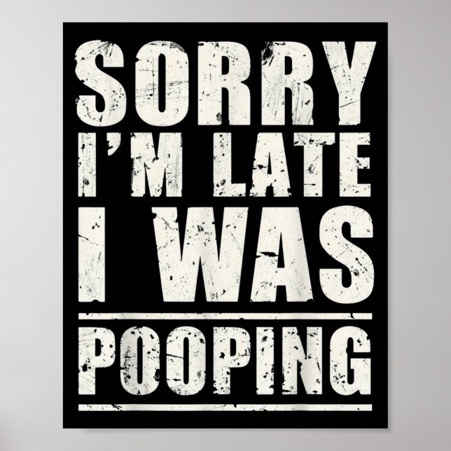 Poster Sorry I'm Late I Was Ong  (Devant)