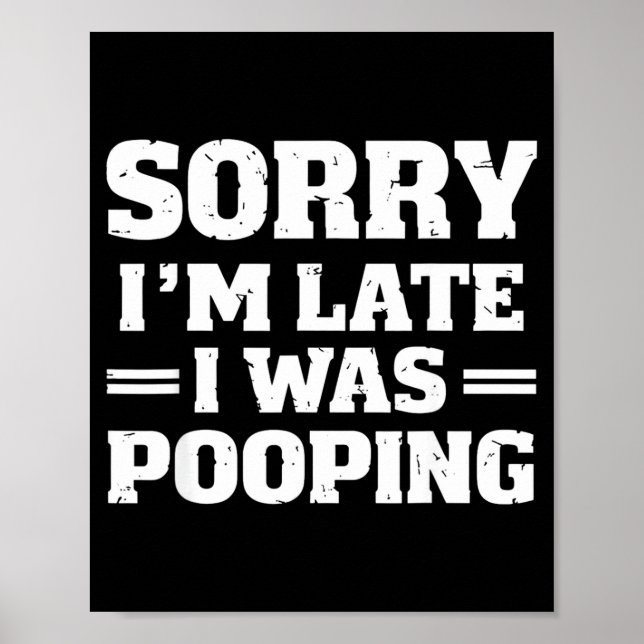 Poster Sorry I'm Late I Was Ong  (Devant)