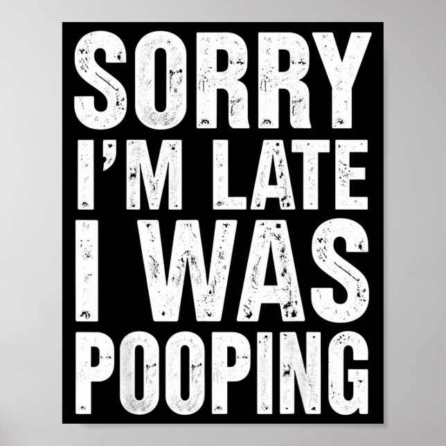 Poster Sorry I'm Late I Was Ong  (Devant)