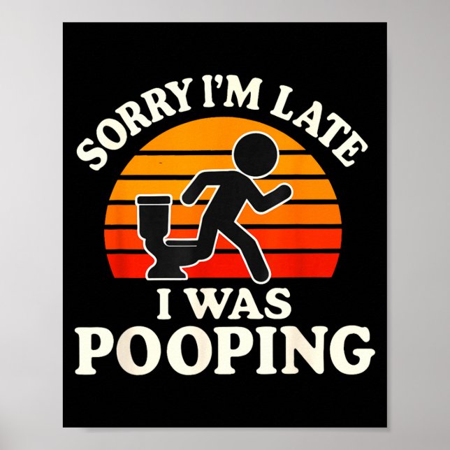 Poster Sorry I'm Late I Was Ong Funny  (Devant)