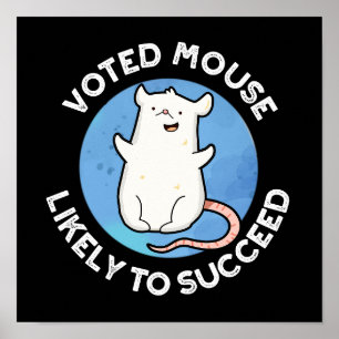 Poster Souris Votée Susceptible De Réussir Positive Pun D