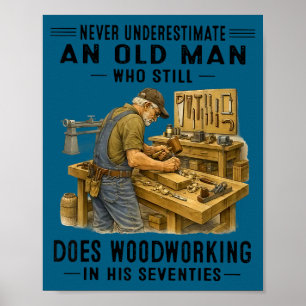 Poster Sous-estimer un vieil homme qui fait de la menuise