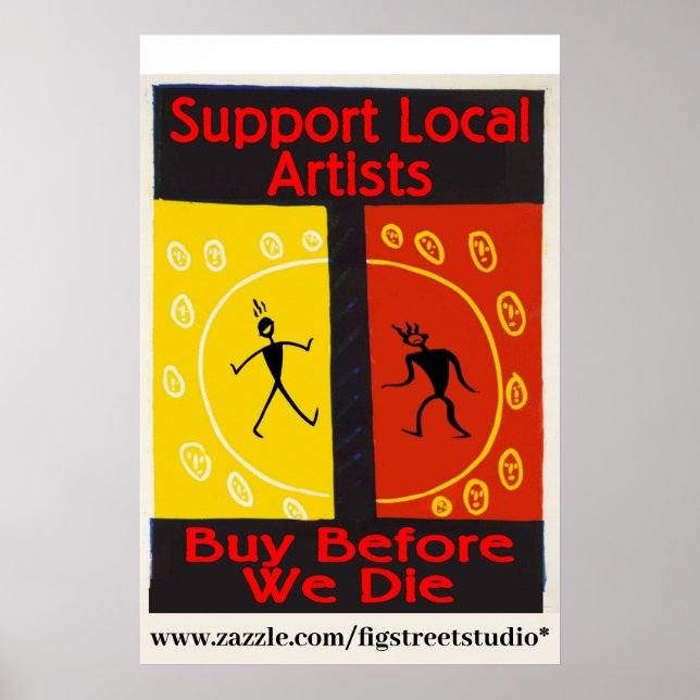 Poster Soutenez Les Artistes Locaux, Achetez Avant De Mou (Devant)
