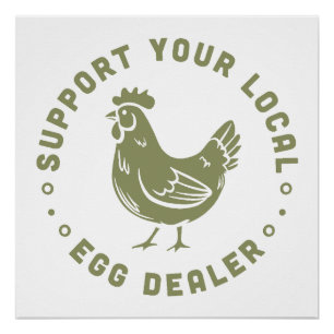 Poster Soutenez votre marchand d'oeufs local amusant amou