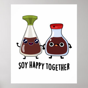 Poster Soy Happy Ensemble Soy Sauce Pun