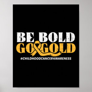 Poster Soyez Audacieux Allez Or Enfant Cancer Sensibilisa