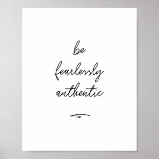 Poster 'Soyez Authentique sans crainte' | 8x10
