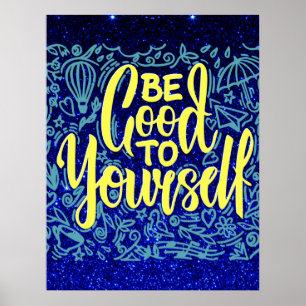 Poster Soyez bon pour vous-même motivation