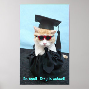 Poster Soyez Cool ! Restez à l'école !