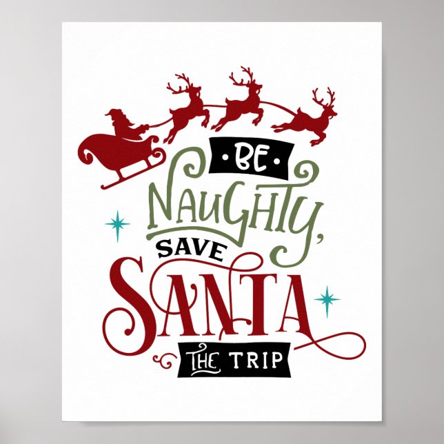 Poster Soyez Coquin Sauvez Père Noël Le Voyage Citation N (Devant)