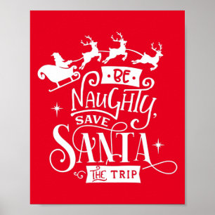 Poster Soyez Coquin Sauvez Père Noël Le Voyage Citation N