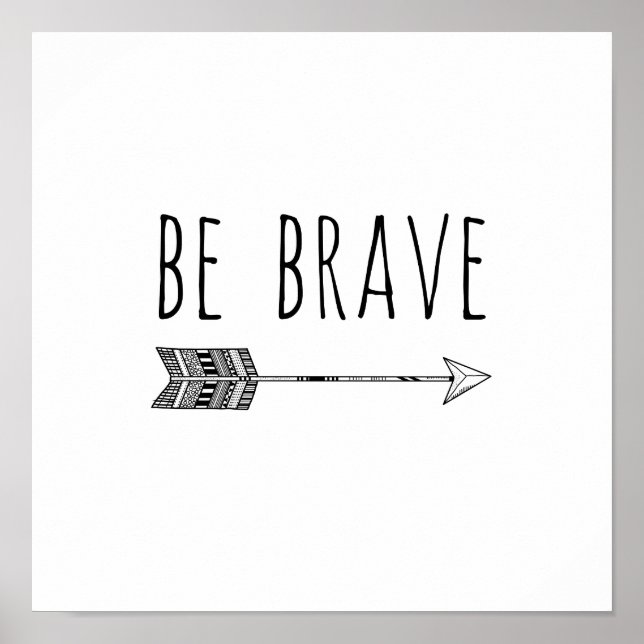 Poster Soyez courageux Arrow Nursering Print (Devant)