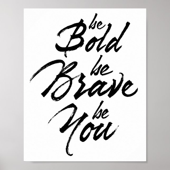 Poster Soyez Courageux Soyez Courageux Soyez Vous (Devant)