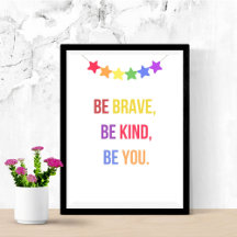 Soyez Courageux Soyez Kind Be You, Motivational Ki