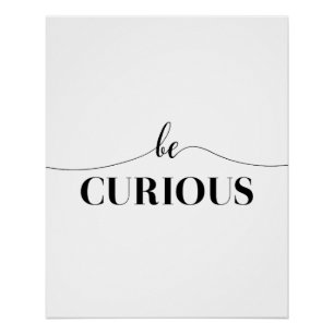Poster Soyez curieux de typographie minimaliste