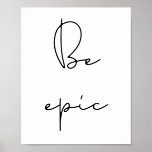 Poster Soyez épique en noir