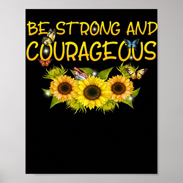 Poster Soyez Forts Et Courageux Floral (Devant)