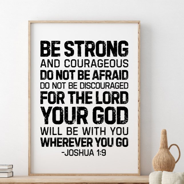 Poster Soyez Forts Et Courageux, Joshua 1:9 (Créateur téléchargé)