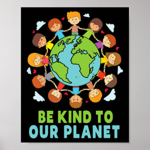 Poster Soyez Gentil À Notre Planète Jour des terres Enfan