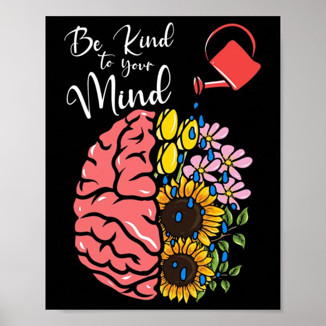 Poster Soyez Gentil À Votre Esprit - Sensibilisation À La (Devant)