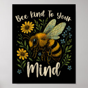 Poster Soyez gentil avec votre esprit Mignonne abeille Se