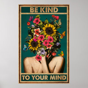 Poster Soyez Gentil Avec Votre Fleur Fille D'Esprit