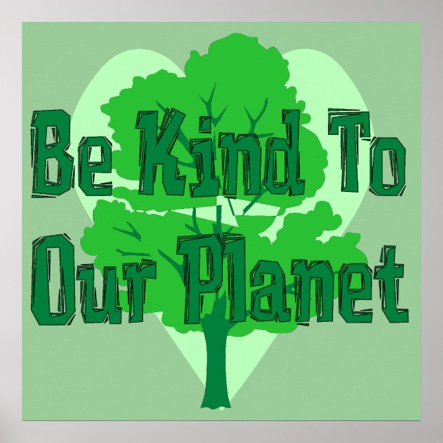 Poster Soyez Gentils Avec Notre Planète (Devant)