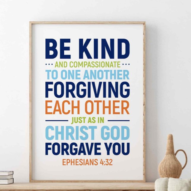 Poster Soyez Gentils Et Compassionnés, Éphésiens 4:32 (Créateur téléchargé)