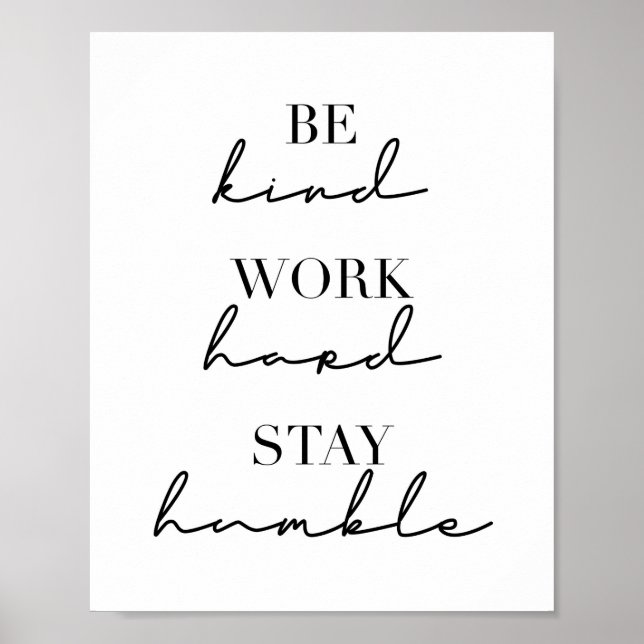 Poster Soyez Gentils, Travaillez dur, Restez Humains (Devant)