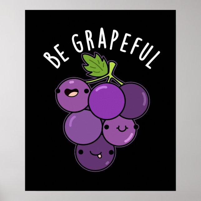 Poster Soyez Graphique Positive Grape Pun Dark BG (Devant)