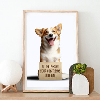 Poster Soyez La Personne Que Votre Chien Pense Être Un Mè