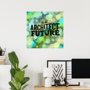 Poster Soyez l'architecte de votre avenir