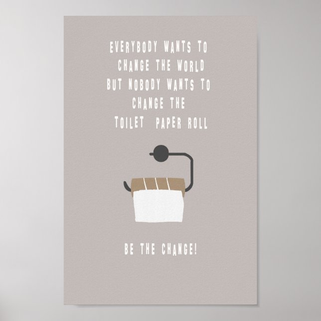 Poster Soyez le changement ! Badezimmer (Devant)