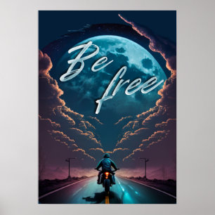 Poster Soyez libre   Montée en moto au clair de lune