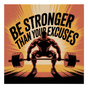 Poster Soyez Plus Fort Que Vos Excuses
