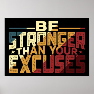 Poster Soyez Plus Fort Que Vos Excuses