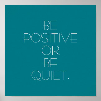 Poster Soyez positif ou soyez calme