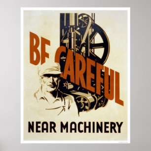 Poster Soyez prudent près de la machine 1939 WPA