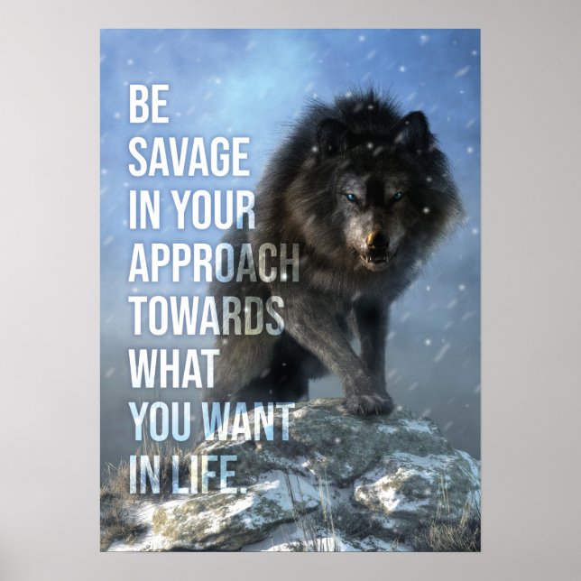 Poster Soyez Sauvage - Loup - Motivation du succès (Devant)