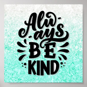Poster Soyez toujours gentil