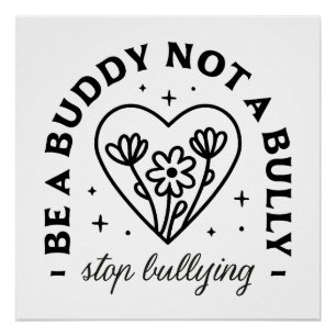 Poster Soyez un ami, pas un tyran Arrêtez l'intimidation