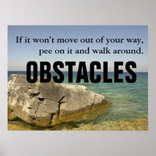Poster Soyez un chien : ne laissez pas les obstacles bloq