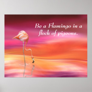 Poster Soyez un Flamant rose citatif motivationnel