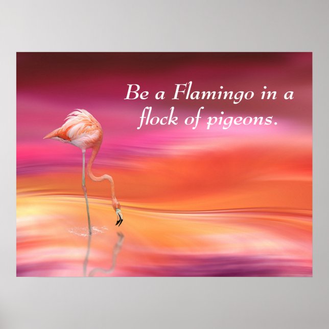 Poster Soyez un Flamant rose citatif motivationnel (Devant)
