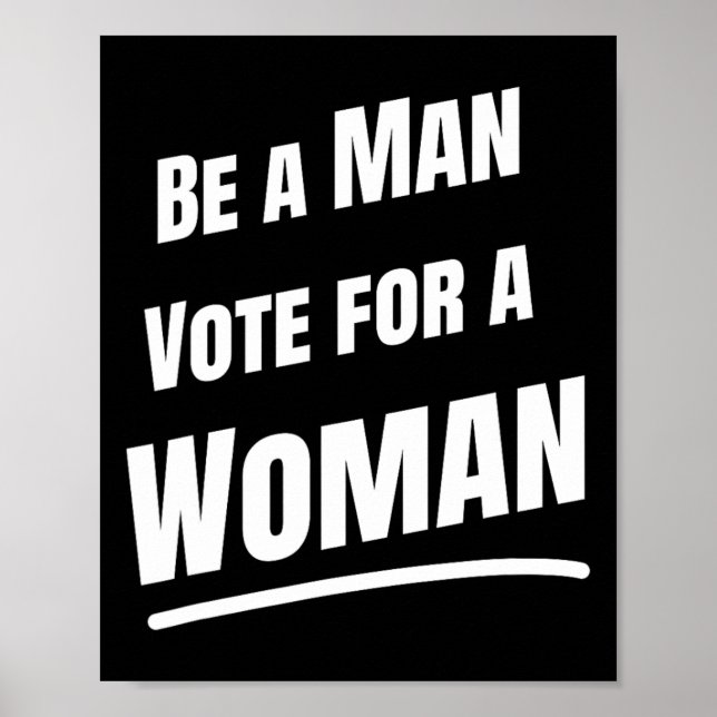 Poster Soyez Un Homme Vote Pour Une Femme - Harris 2024 - (Devant)