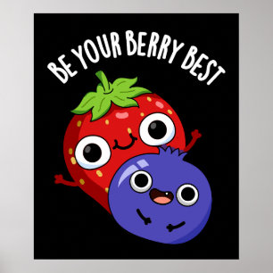 Poster Soyez Votre Berry Meilleur Amusant Pun Fruit Dark