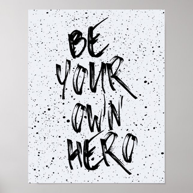 Poster Soyez votre propre citation de héros (Devant)