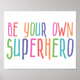 Poster Soyez votre propre super-héros, Citation Inspirati